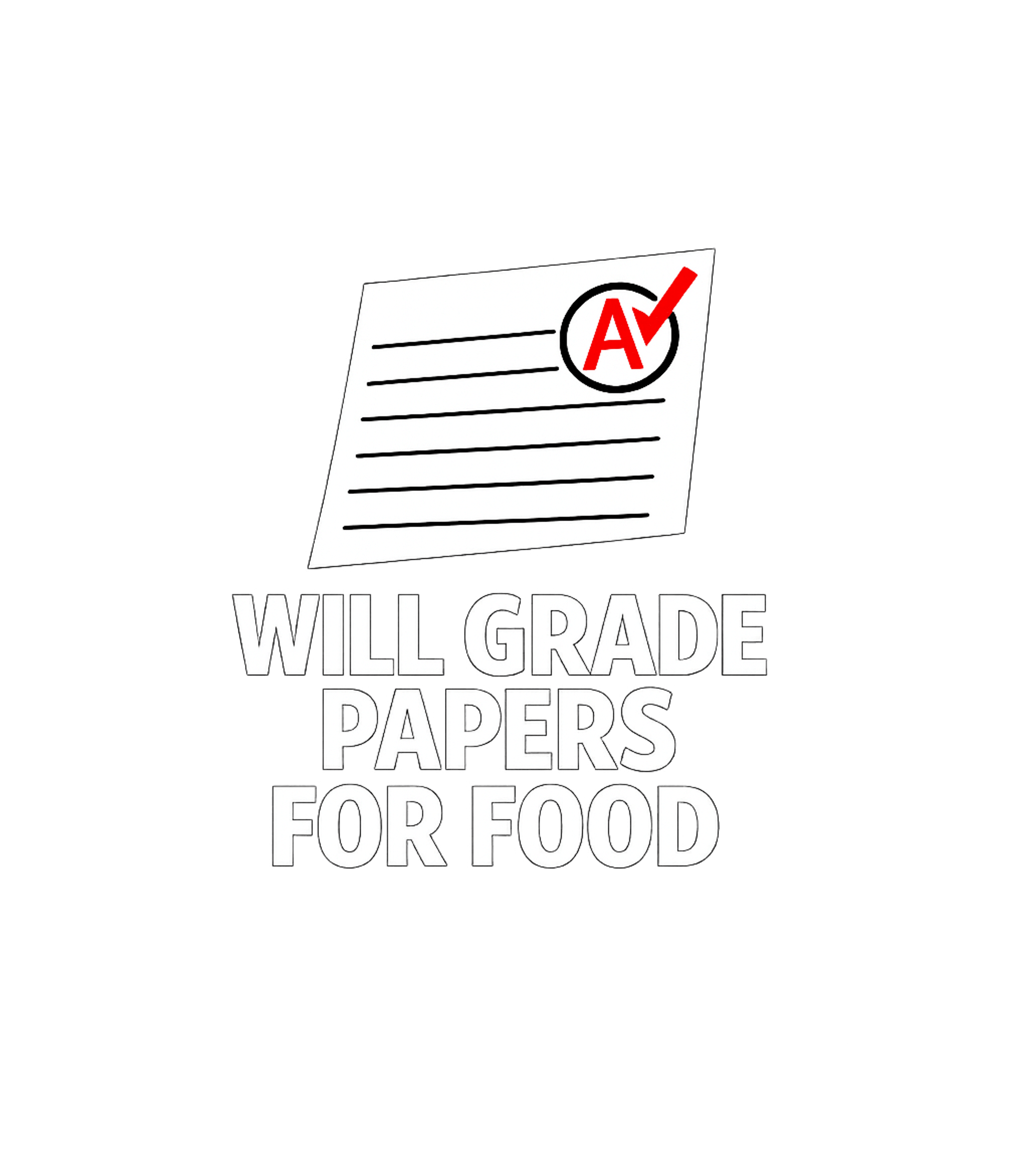 Will Grade For Food Teacher Appreciation Premium T-Shirt featuring Show your dedication to education, even when hunger strikes, – designed by Geoff Brown @ SunFrog Will Grade For Food Teacher Appreciation Premium T-Shirt featuring Show your dedication to education, even when hunger strikes, – designed by Geoff Brown @ SunFrog