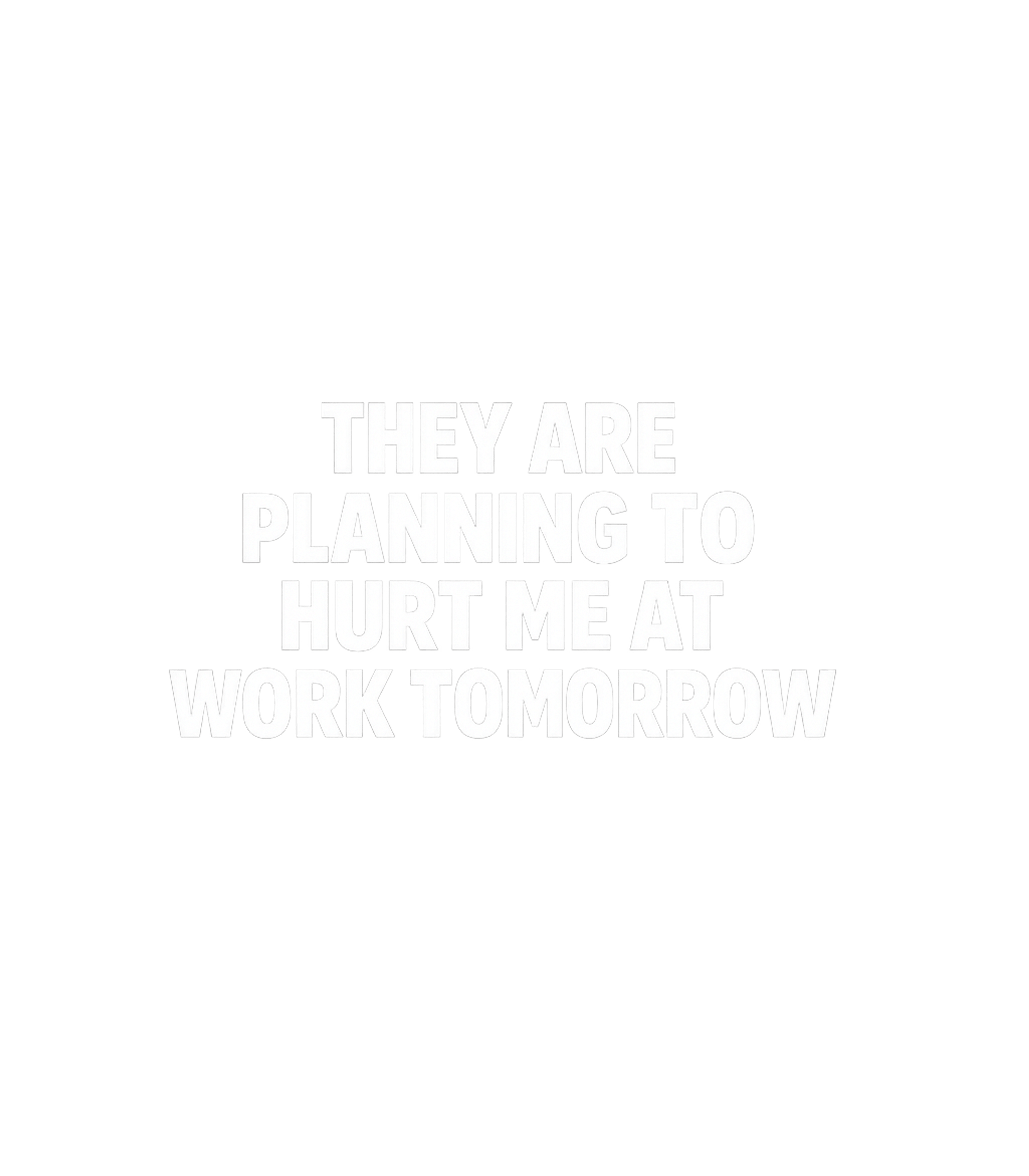 Work Tomorrow Dread Work / Office Humor Premium T-Shirt featuring This graphic tee captures the relatable dread and dark humor – designed by Geoff Brown @ SunFrog Work Tomorrow Dread Work / Office Humor Premium T-Shirt featuring This graphic tee captures the relatable dread and dark humor – designed by Geoff Brown @ SunFrog