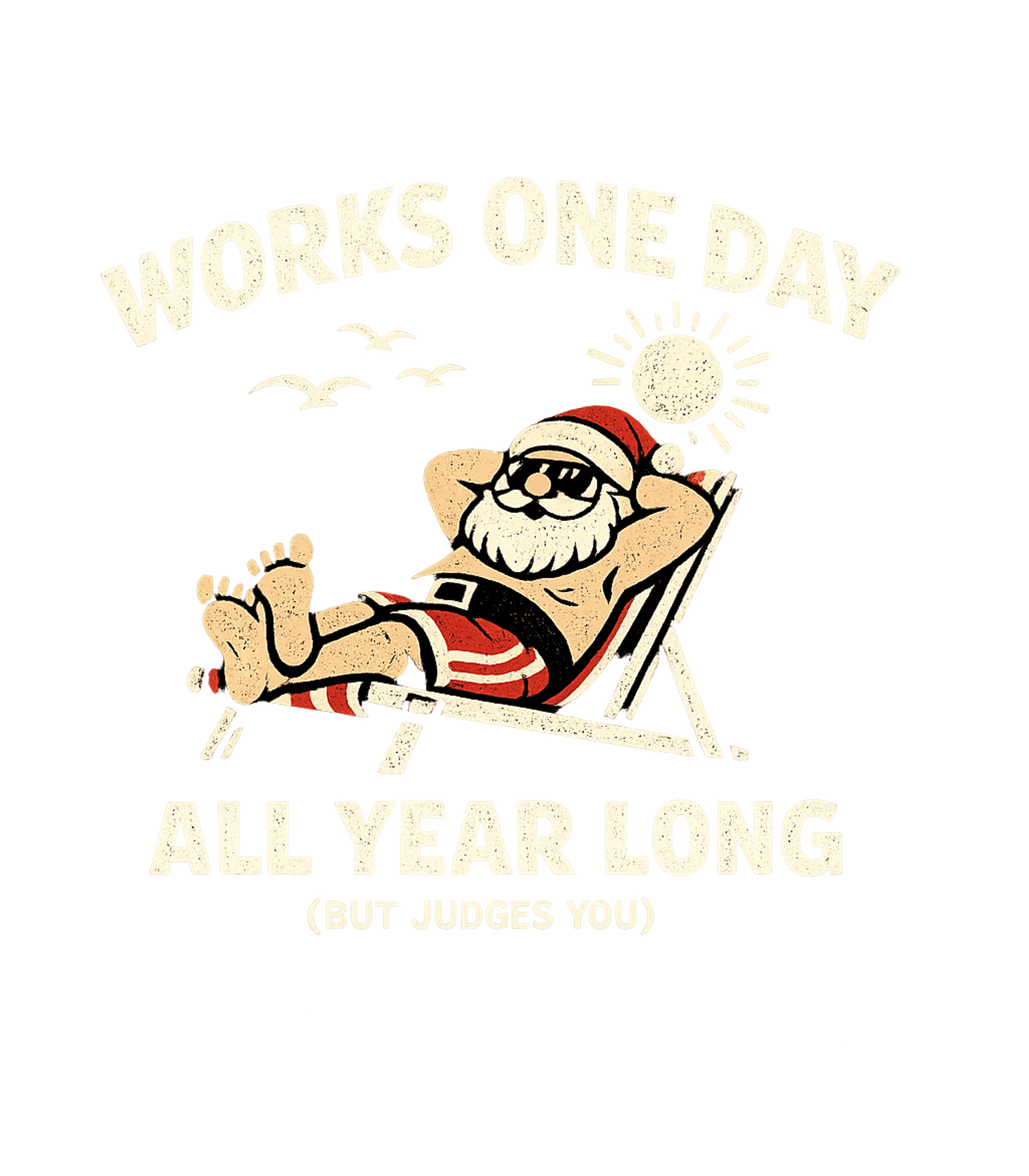 Works One Day Santa Sarcasm Premium T-Shirt featuring This humorous graphic depicts Santa Claus enjoying his well- – designed by Geoff Brown @ SunFrog Works One Day Santa Sarcasm Premium T-Shirt featuring This humorous graphic depicts Santa Claus enjoying his well- – designed by Geoff Brown @ SunFrog