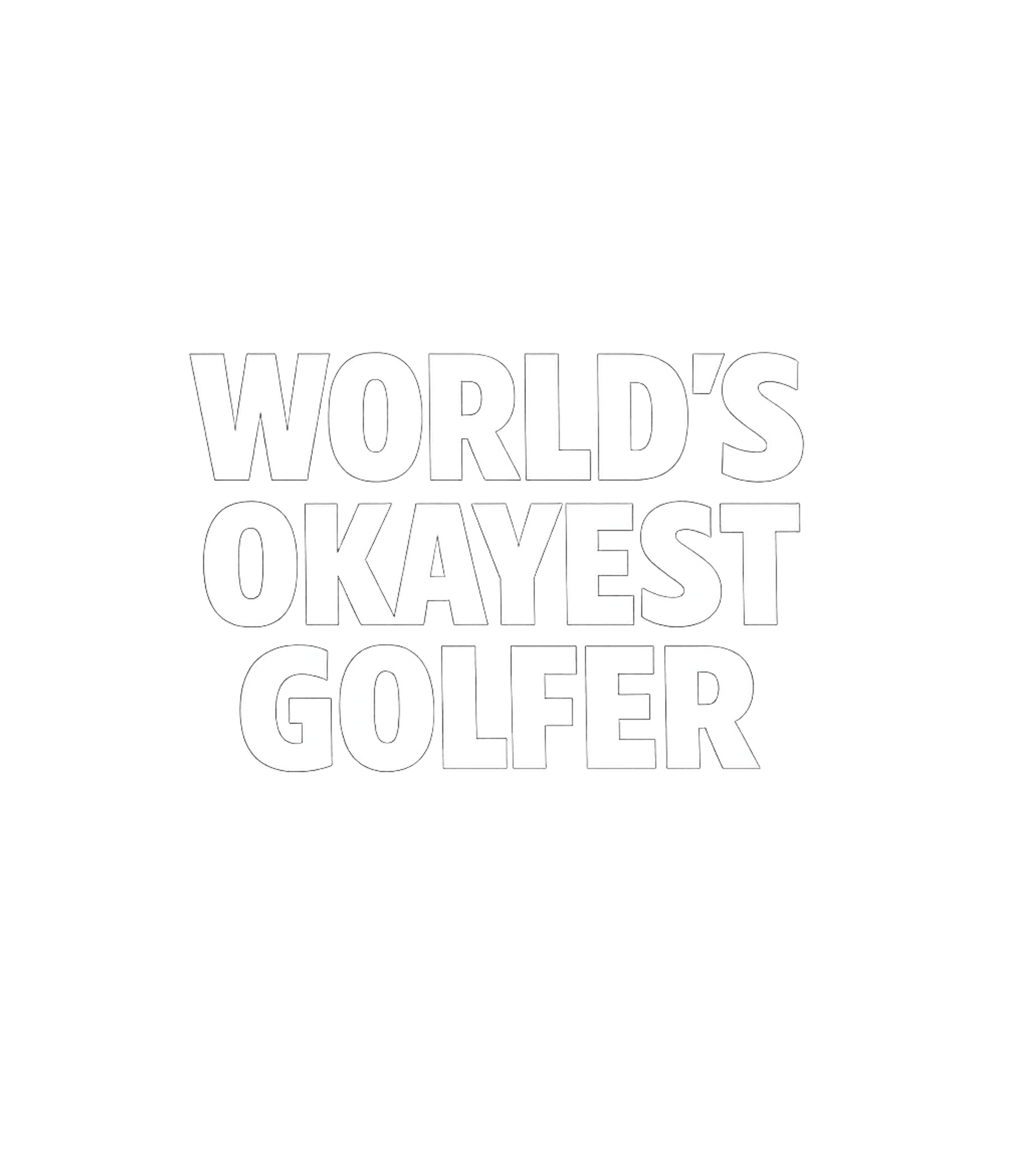 World's Okayest Golfer Men's T Shirt Graphic Premium T-Shirt featuring Generated via Design Mixer – designed by Geoff Brown @ SunFrog World's Okayest Golfer Men's T Shirt Graphic Premium T-Shirt featuring Generated via Design Mixer – designed by Geoff Brown @ SunFrog