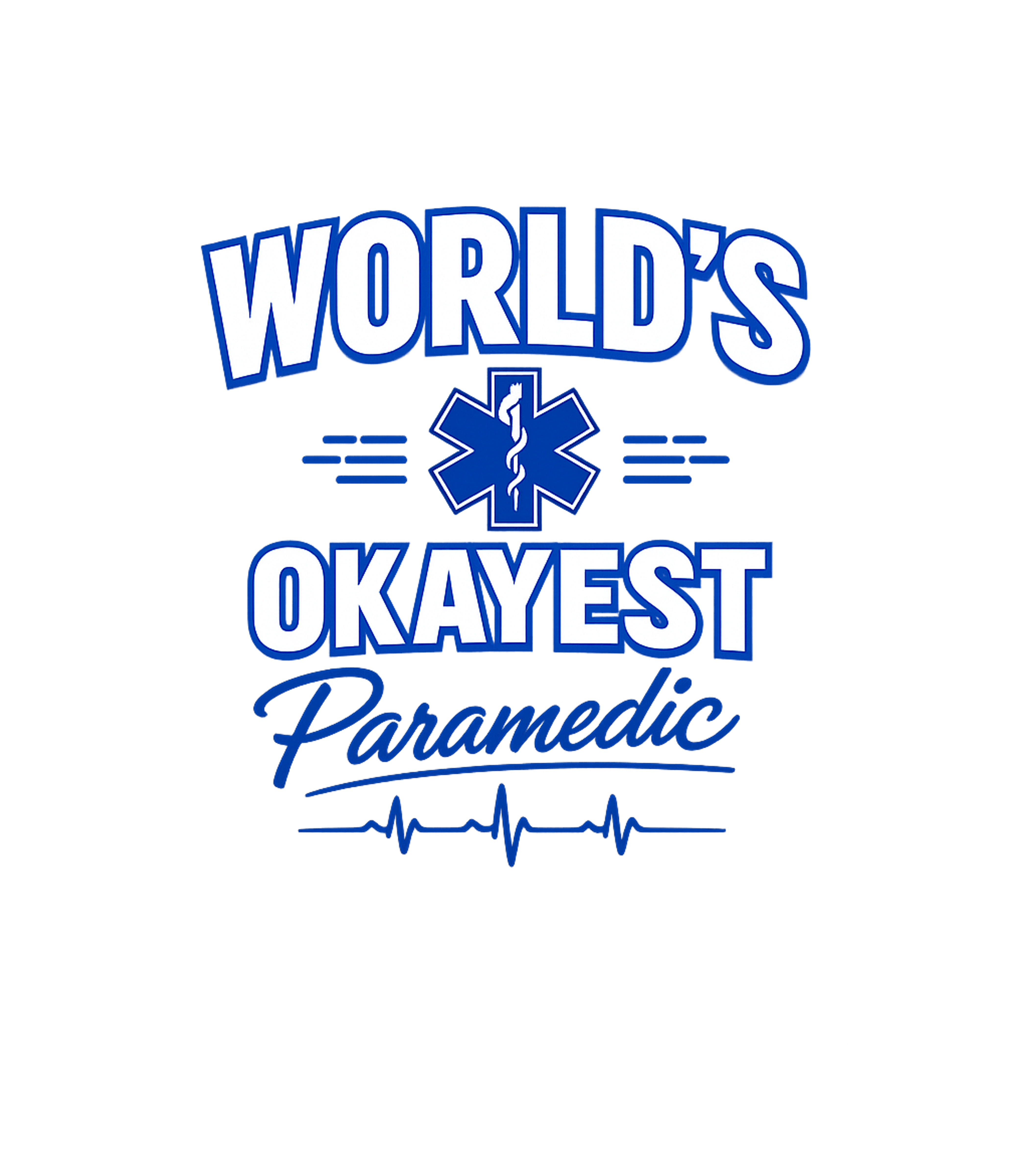 World's Okayest Paramedic EMS Premium T-Shirt featuring Show your dedication and humor with this 'World's Okayest Pa – designed by Geoff Brown @ SunFrog World's Okayest Paramedic EMS Premium T-Shirt featuring Show your dedication and humor with this 'World's Okayest Pa – designed by Geoff Brown @ SunFrog
