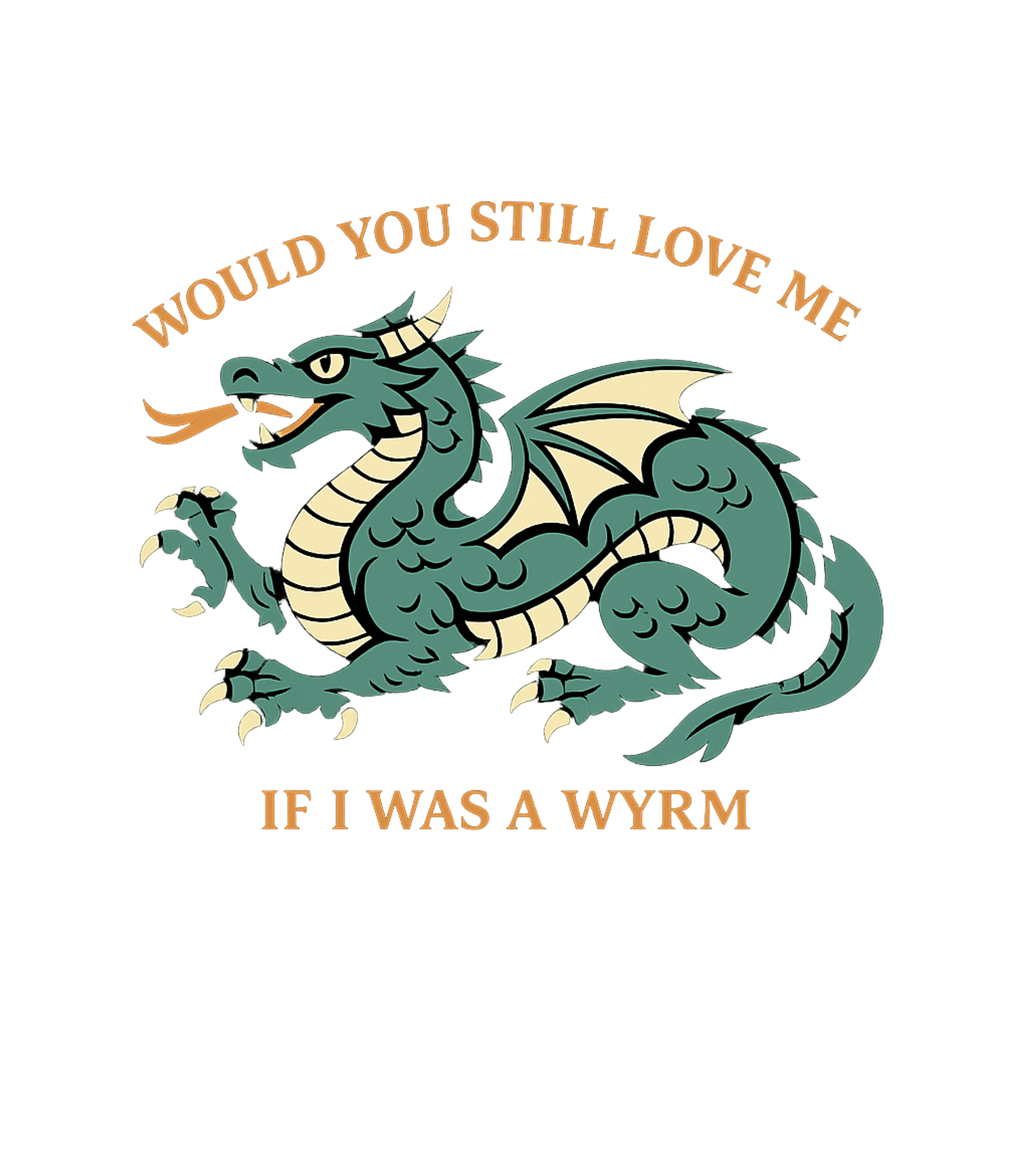 Would You Love A Wyrm Meme Humor Premium T-Shirt featuring Embrace your love for mythical creatures with this whimsical – designed by Geoff Brown @ SunFrog Would You Love A Wyrm Meme Humor Premium T-Shirt featuring Embrace your love for mythical creatures with this whimsical – designed by Geoff Brown @ SunFrog
