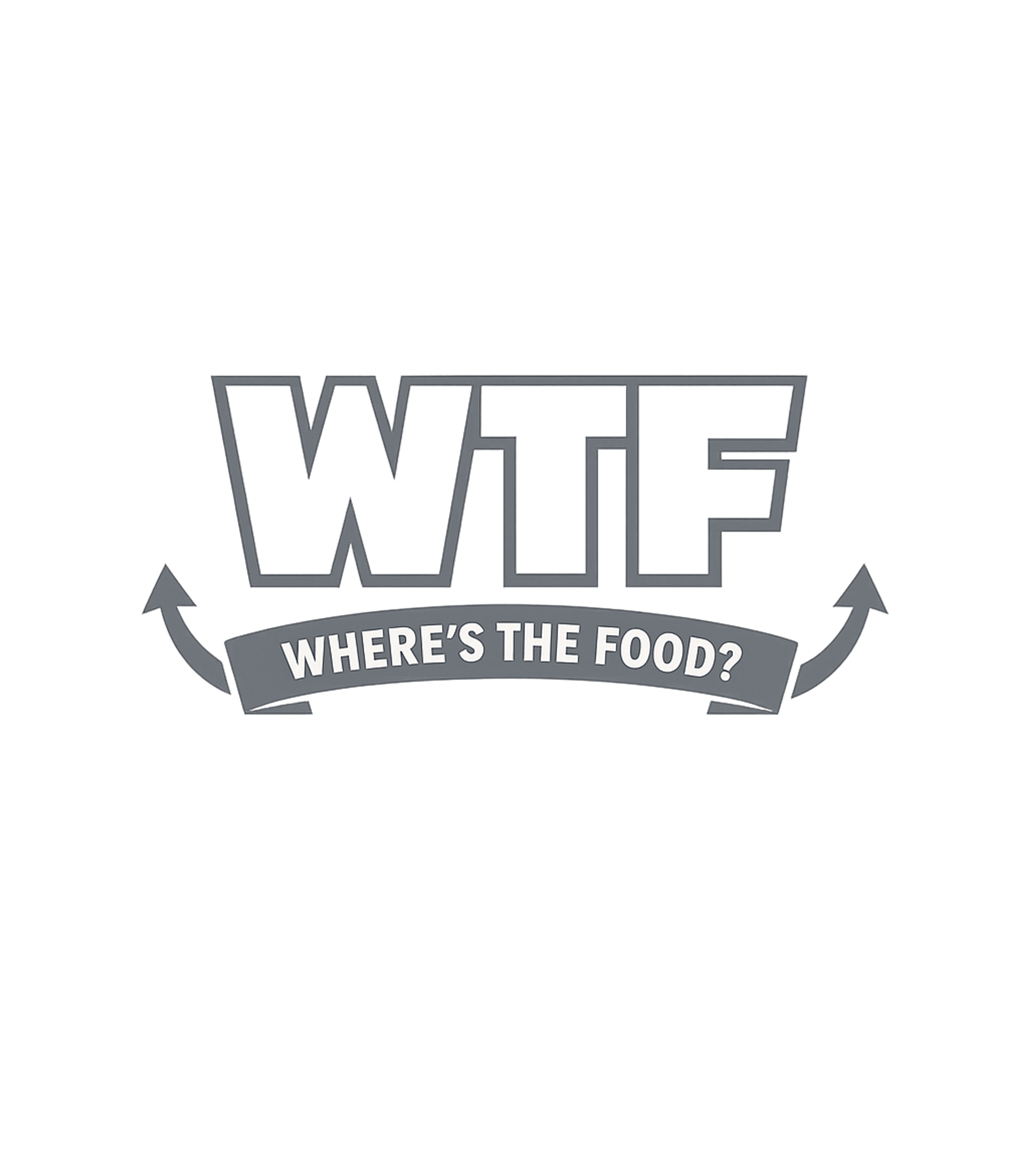 WTF Where's The Food Meme Humor Crewneck Sweatshirt featuring This fun graphic tee playfully redefines "WTF" to express a – designed by Geoff Brown @ SunFrog WTF Where's The Food Meme Humor Crewneck Sweatshirt featuring This fun graphic tee playfully redefines "WTF" to express a – designed by Geoff Brown @ SunFrog
