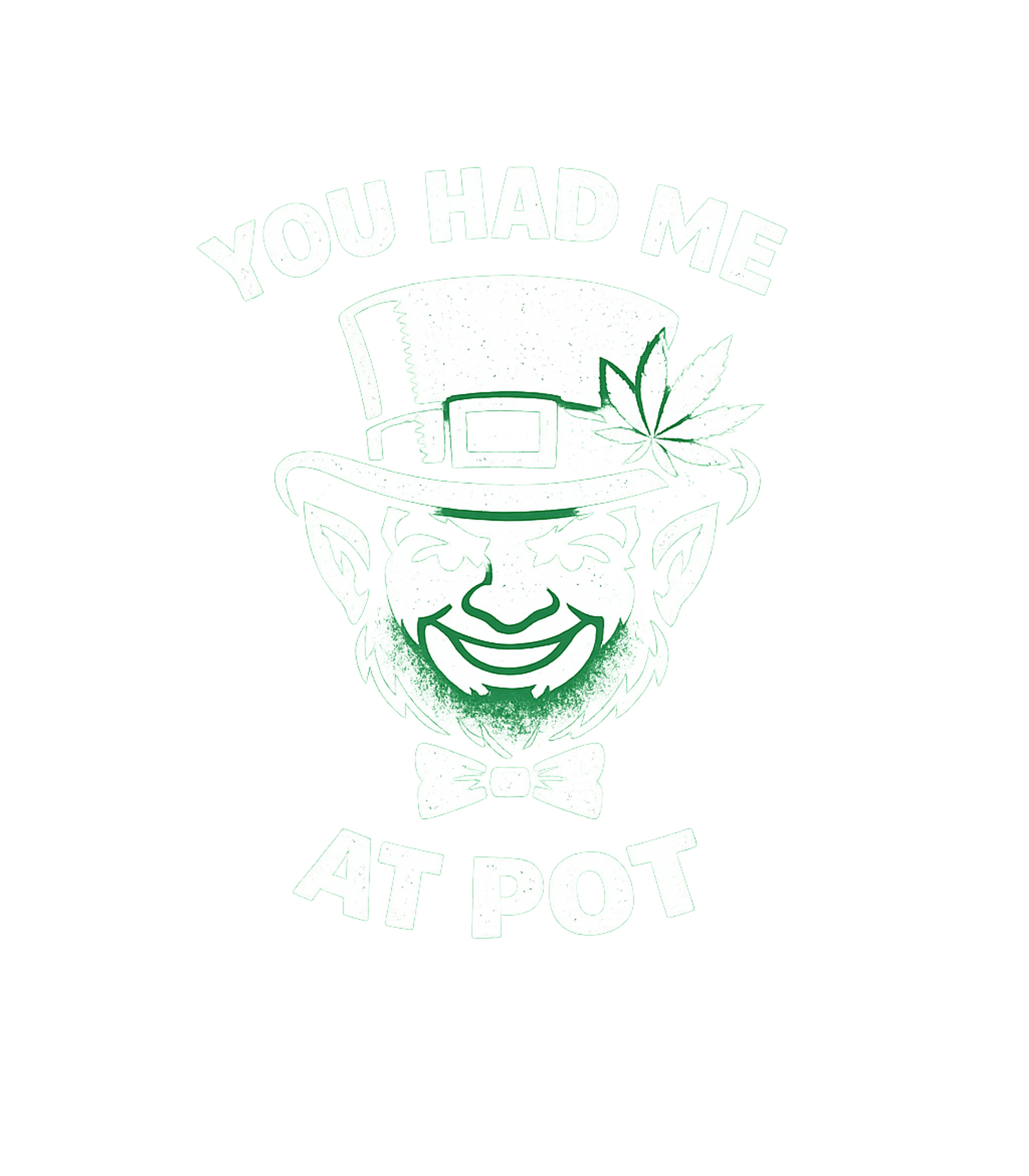 You Had Me At Pot St. Patrick's Day Premium T-Shirt featuring This fun graphic tee features a leprechaun with a cannabis l – designed by Geoff Brown @ SunFrog You Had Me At Pot St. Patrick's Day Premium T-Shirt featuring This fun graphic tee features a leprechaun with a cannabis l – designed by Geoff Brown @ SunFrog