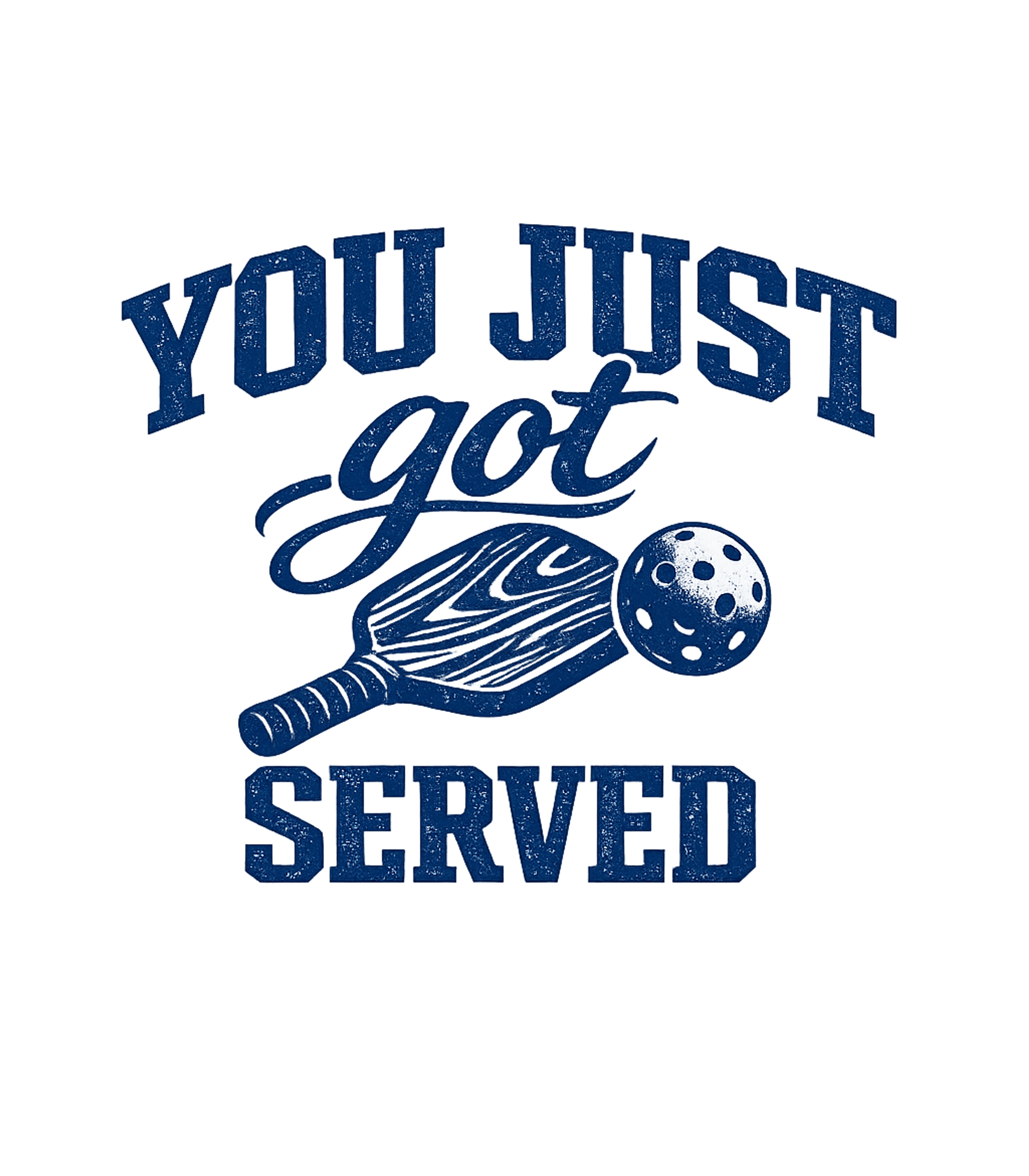 You Just Got Served Fitness Premium T-Shirt featuring Show off your pickleball prowess with this distressed 'You J – designed by Geoff Brown @ SunFrog You Just Got Served Fitness Premium T-Shirt featuring Show off your pickleball prowess with this distressed 'You J – designed by Geoff Brown @ SunFrog