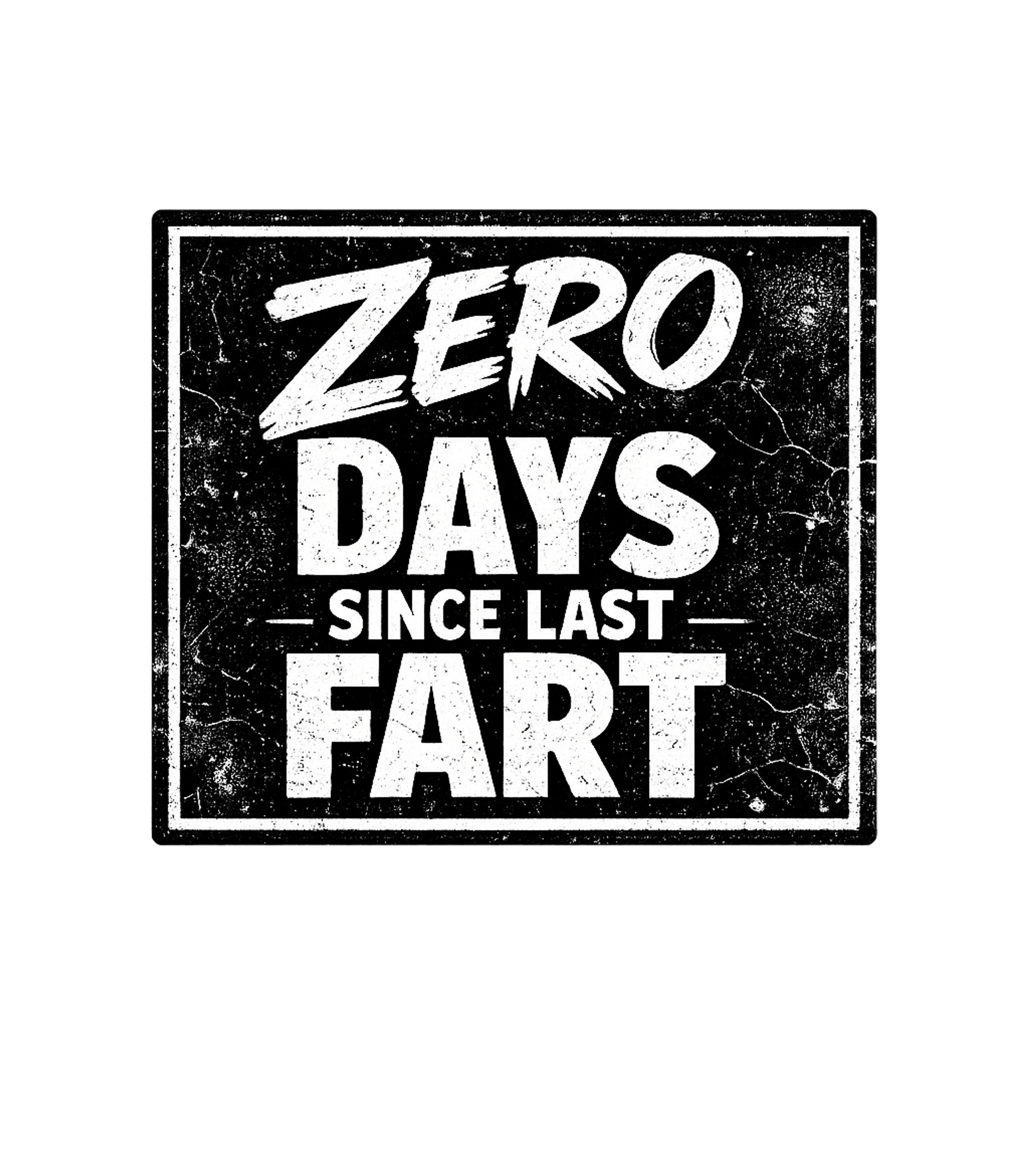 Zero Days Fart Counter Sarcasm Premium T-Shirt featuring Embrace your playful side with this funny t-shirt featuring – designed by Geoff Brown @ SunFrog Zero Days Fart Counter Sarcasm Premium T-Shirt featuring Embrace your playful side with this funny t-shirt featuring – designed by Geoff Brown @ SunFrog