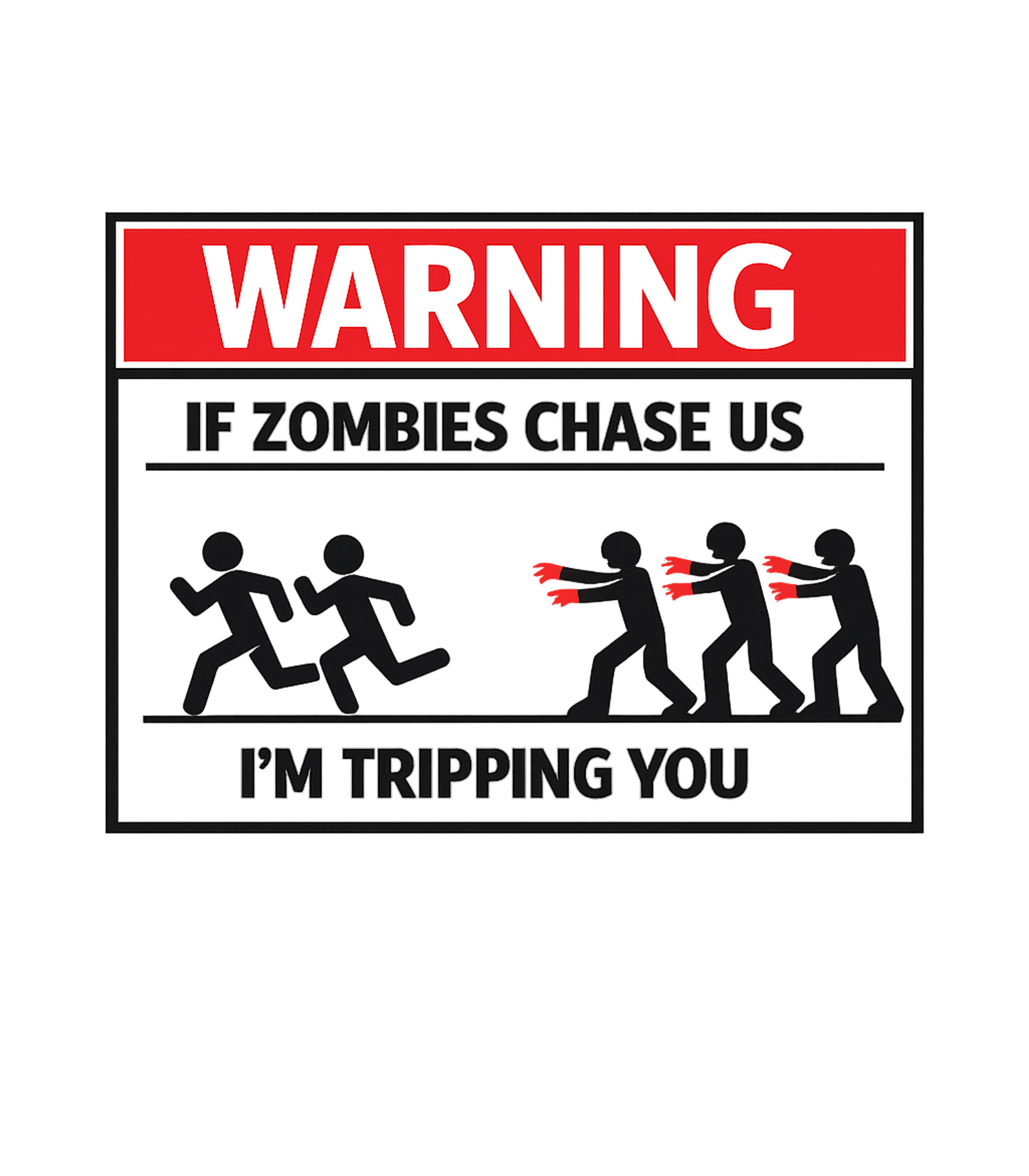 Zombie Chase Warning Sarcasm Premium T-Shirt featuring Embrace a darkly humorous take on the zombie apocalypse with – designed by Geoff Brown @ SunFrog Zombie Chase Warning Sarcasm Premium T-Shirt featuring Embrace a darkly humorous take on the zombie apocalypse with – designed by Geoff Brown @ SunFrog